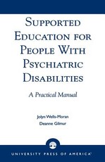 Supported Education for People with Psychiatric Disabilities Supported Education for People with Psychiatric Disabilities