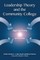 Leadership Theory and the Community College