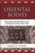 Oriental Bodies