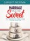 Marriage Made Sweet