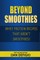 Beyond Smoothies