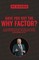 Have You Got The Why Factor?