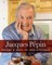 Jacques PÃ©pin Heart & Soul in the Kitchen