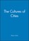 The Cultures of Cities