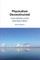 Physicalism Deconstructed