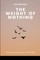 The Weight of Nothing