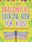 Dragonflies Coloring Book For Kids! Discover This Collection Of Coloring Pages