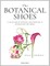 The Botanical Shoes