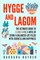 Hygge and Lagom
