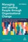 Managing and Leading People Through Organizational Change