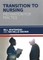 Transition To Nursing: Preparation For Practice