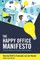 The Happy Office Manifesto