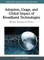 Adoption, Usage, and Global Impact of Broadband Technologies