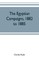 The Egyptian campaigns, 1882 to 1885