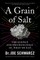 A Grain of Salt