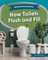 How Toilets Flush and Fill