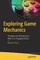 Exploring Game Mechanics