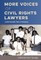 More Voices of Civil Rights Lawyers