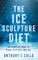 The Ice Sculpture Diet