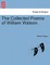 The Collected Poems of William Watson.