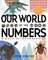 Our World: By the Numbers