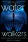 Water Walkers