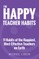 The Happy Teacher Habits