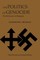 The Politics of Genocide