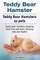Teddy Bear Hamster. Teddy Bear Hamsters as pets. Teddy Bear Hamsters Keeping, Care, Pros and Cons, Housing, Diet and Health.