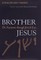 Brother Jesus