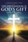 The Destination Is God's Gift And So Is The Journey