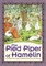 The Pied Piper of Hamelin (Illustrated)