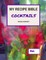 My Recipe Bible - Cocktails