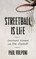 Streetball Is Life