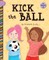 Kick the Ball
