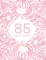 85 Years Loved