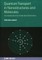 Quantum Transport in Nanostructures and Molecules