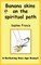 Banana Skins on the Spiritual Path