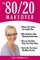 The 80/20 Makeover