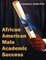African American Male Academic Success