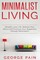Simplify your Life, Reduce Your Stress and Increase Your Happiness through Minimalism