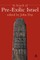 In Search of Pre-Exilic Israel