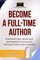 Become a Full-Time Author
