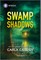 Swamp Shadows