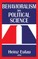 Behavioralism in Political Science