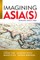 Imagining Asia(s)