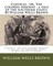 Clotelle; or, The colored heroine; a tale of the southern states. By