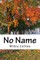 No Name