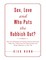 Sex, Love and Who Puts the Rubbish Out?: How the Philosophy of 9 - Energy Natural Expression Helps You Understand Your Relationships and Brings Happiness to Your Life