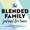 The Blended Family Journal for Teens